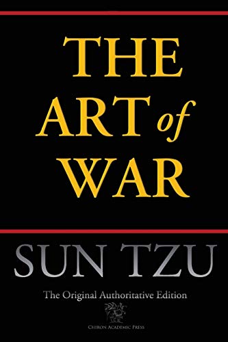 The Art of War (Chiron Academic Press - The Original Authoritative Edition) von Chiron Academic Press